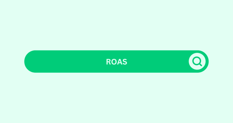 ROAS - Marketing Glossary