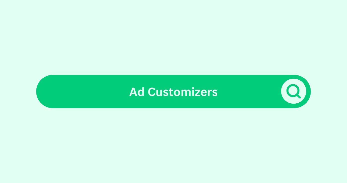 Ad Customizers-Marketing Glossary