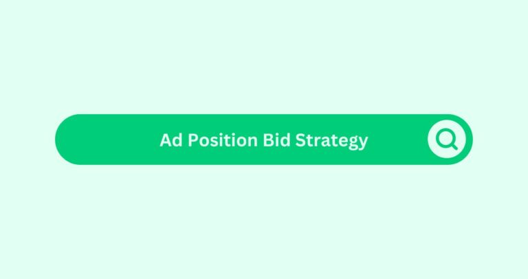 Ad Position Bid Strategy-Marketing Glossary