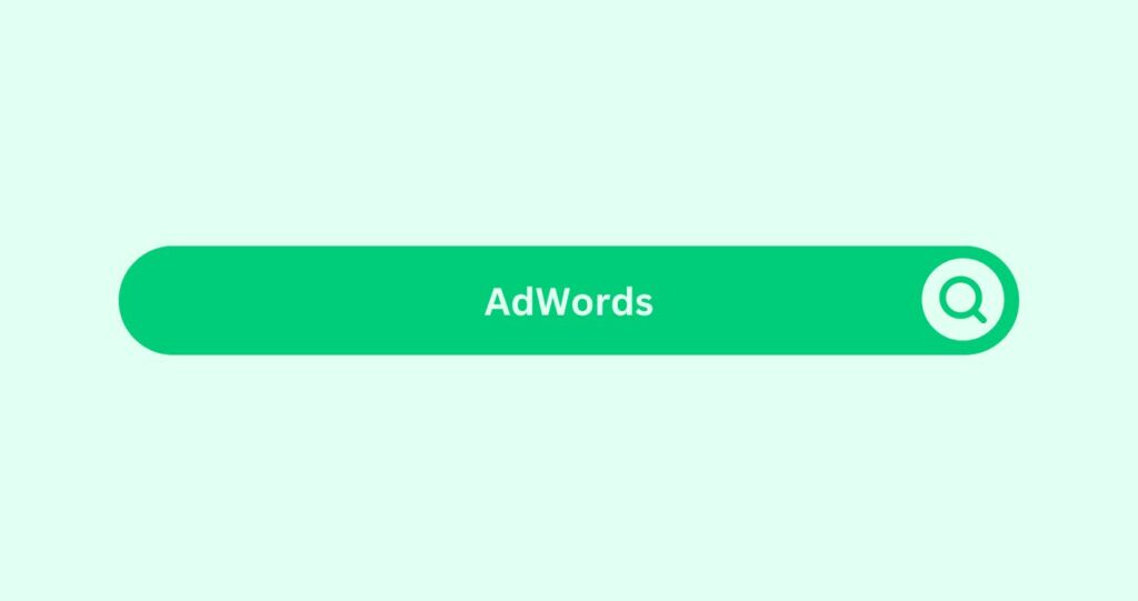 AdWords - Marketing Glossary