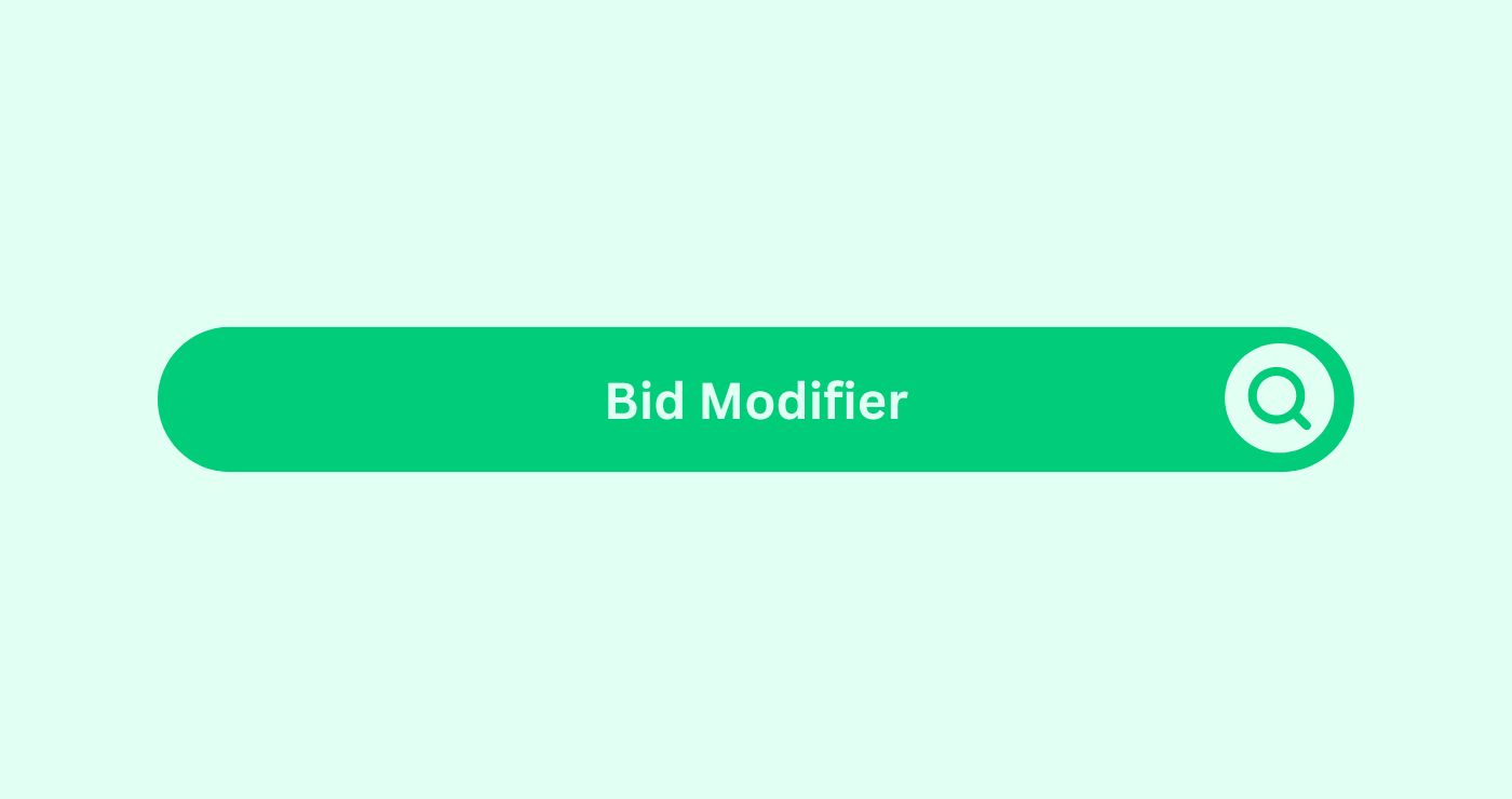 Bid Modifier - Marketing Glossary
