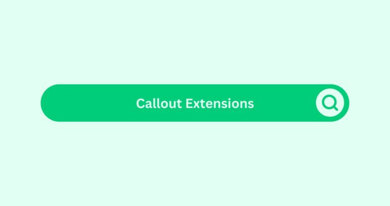 Callout Extensions - Marketing Glossary