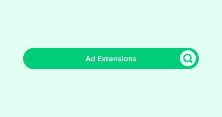 Ad Extensions - Marketing Glossary