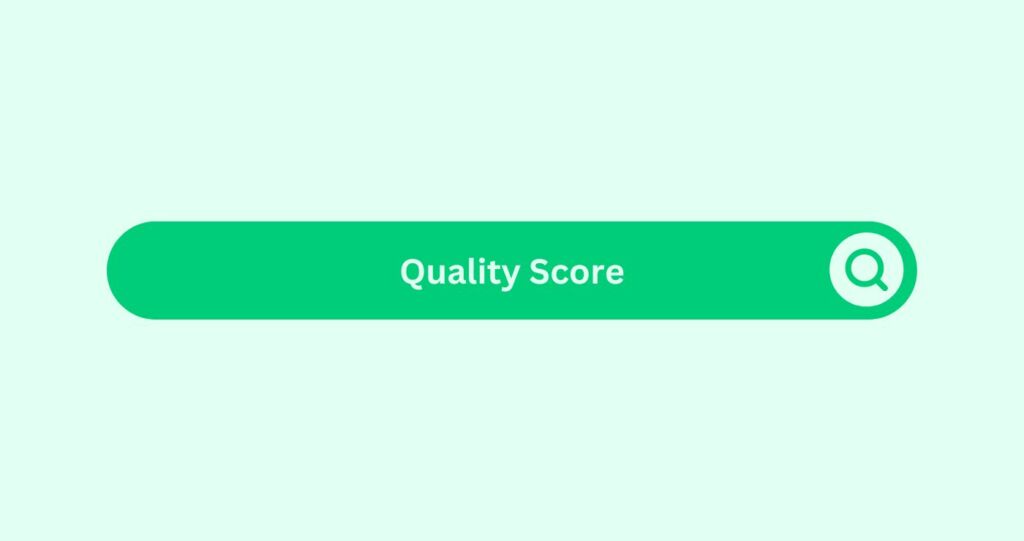 Quality Score-Marketing Glossary