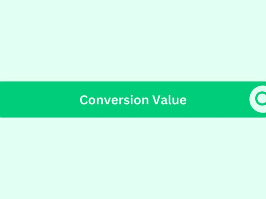 Conversion Value - Marketing Glossary