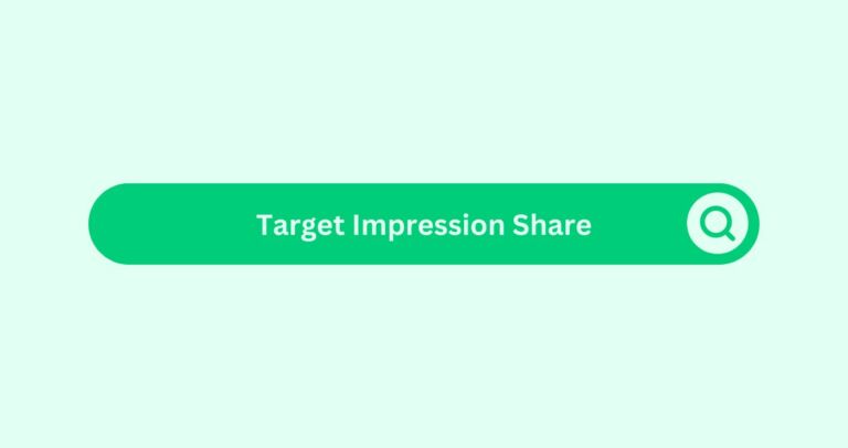 Target Impression Share - Marketing Glossary