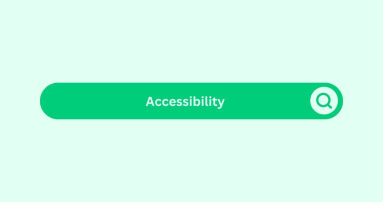 Accessibility - Marketing Glossary