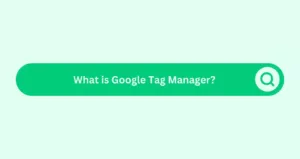 What is google tag manager