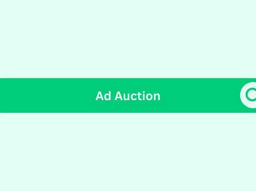 Ad Auction: Marketing Glossary