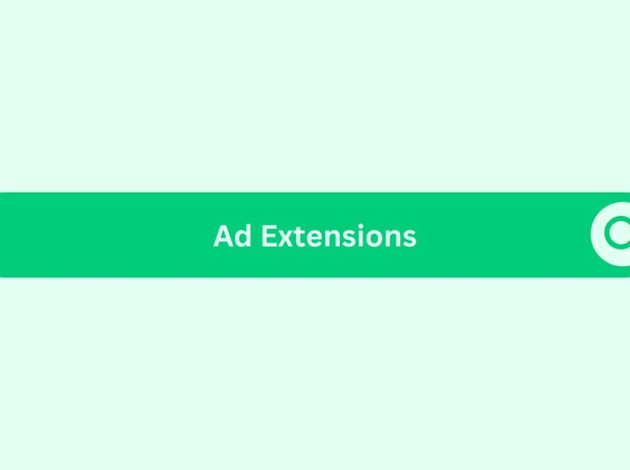 Ad Extensions - Marketing Glossary