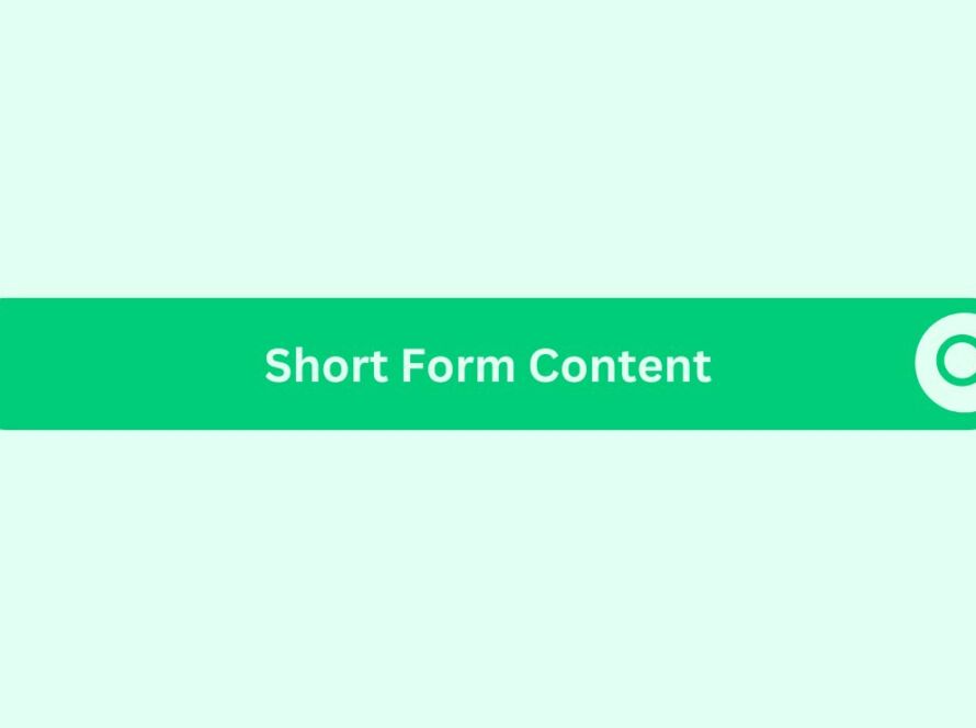 Short Form Content