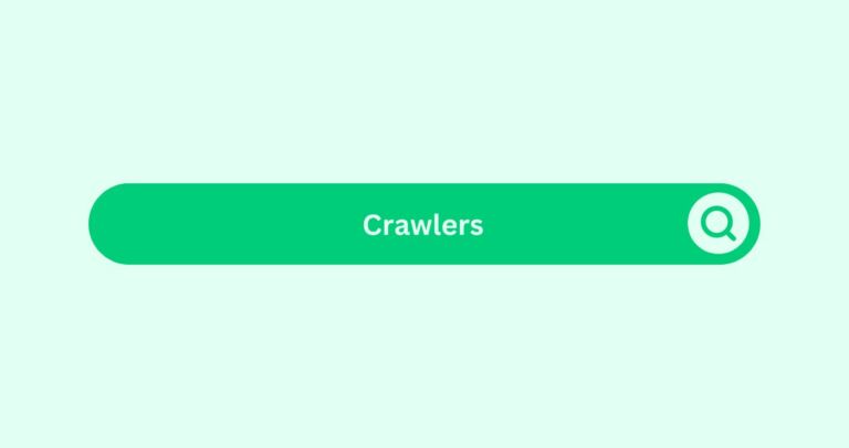 Crawlers- Marketing Glossary