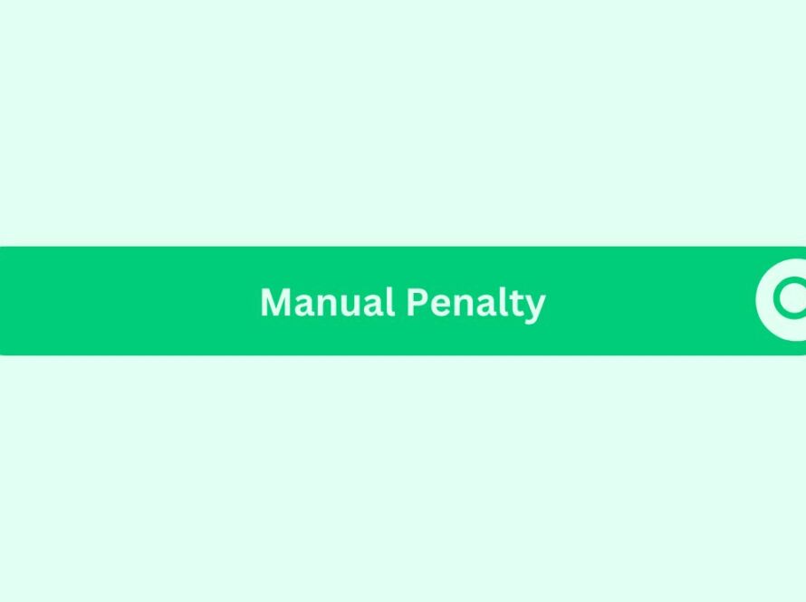 Manual Penalty - Marketing Glossary