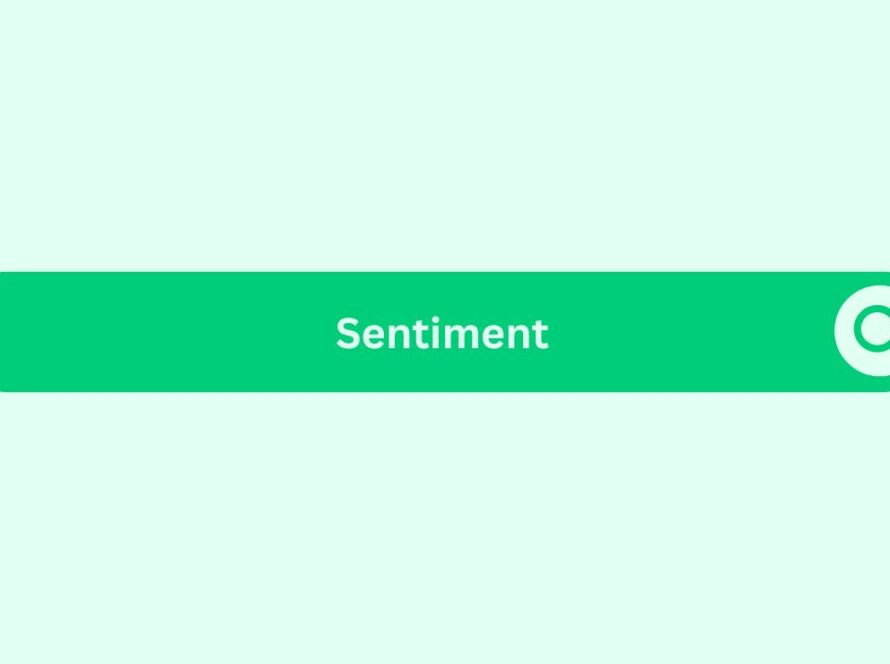 Sentiment- Marketing Glossary