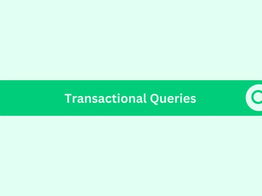 Transactional-queries- Marketing Glossary