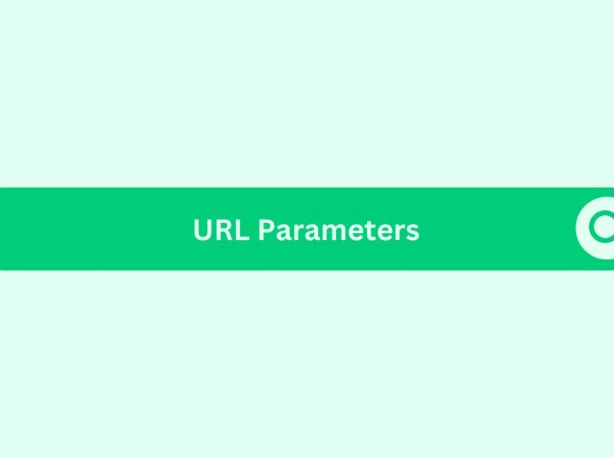 URL Parameters- Marketing Glossary
