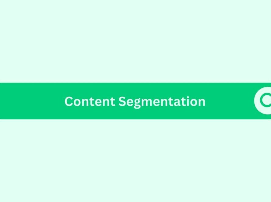 Content - Segmentation- Marketing Glossary