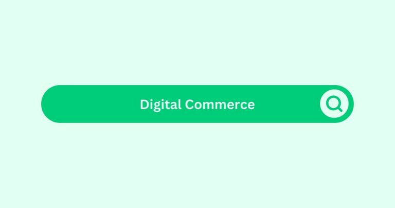 Digital-Commerce- Marketing Glossary