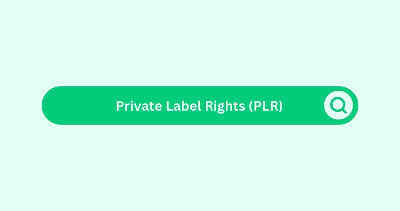 Private-Label-Rights-PLR- Marketing Glossary