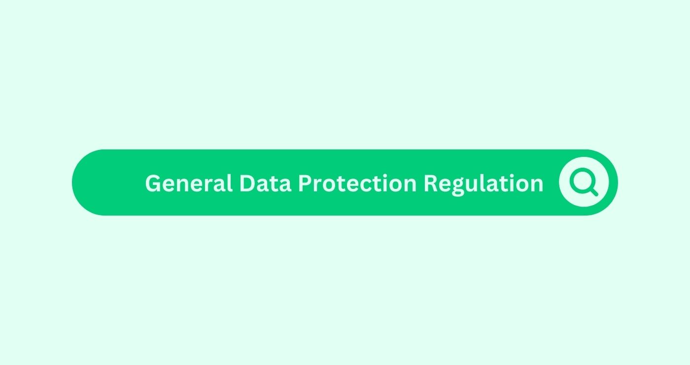 General-Data-Protection-Regulation-GDPR- Marketing Glossary