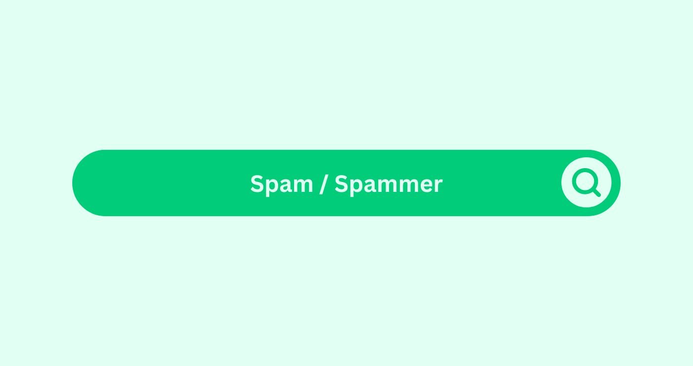 Spam/spammer- Marketing Glossary