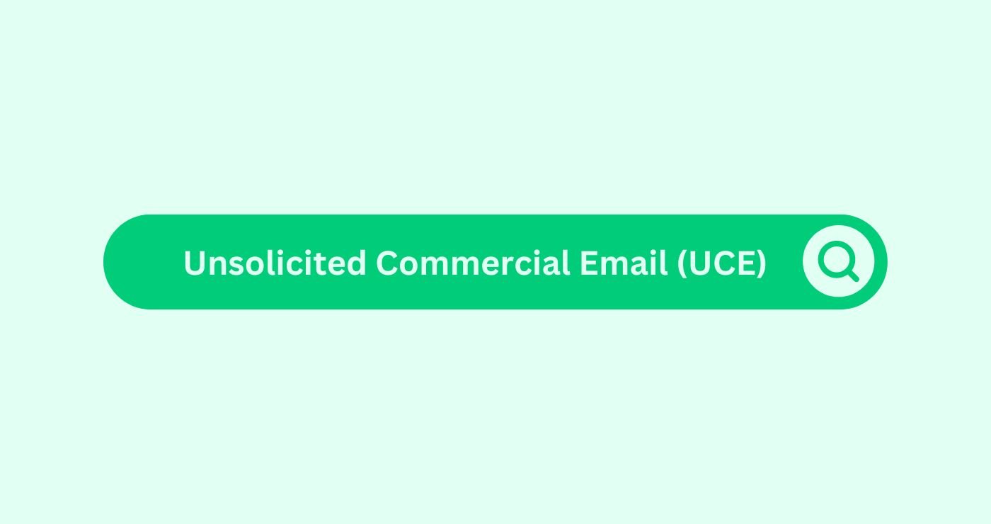 Unsolicited-Commercial-Email-UCE- Marketing Glossary