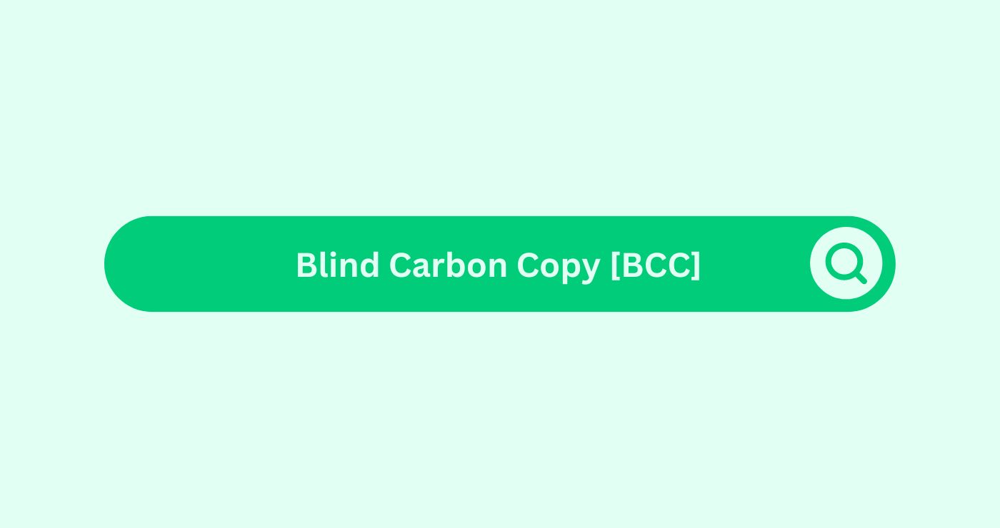 Blind-Carbon-Copy-BCC- Marketing Glossary