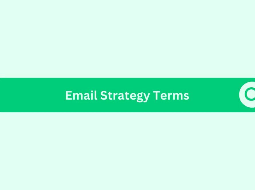 Email-Strategy-Terms-- Marketing Glossary