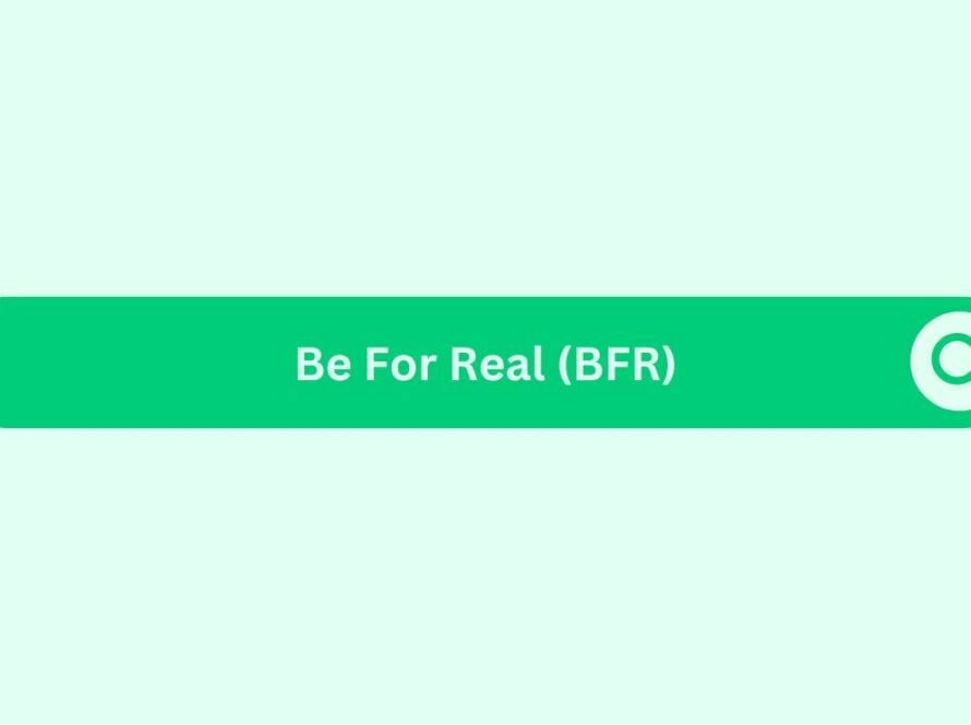 Be-For-Real-BFR- Marketing Glossary