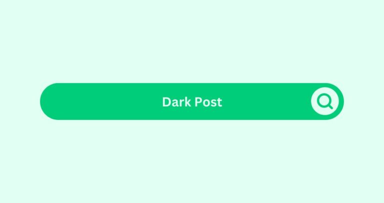 Dark Post - Marketing Glossary