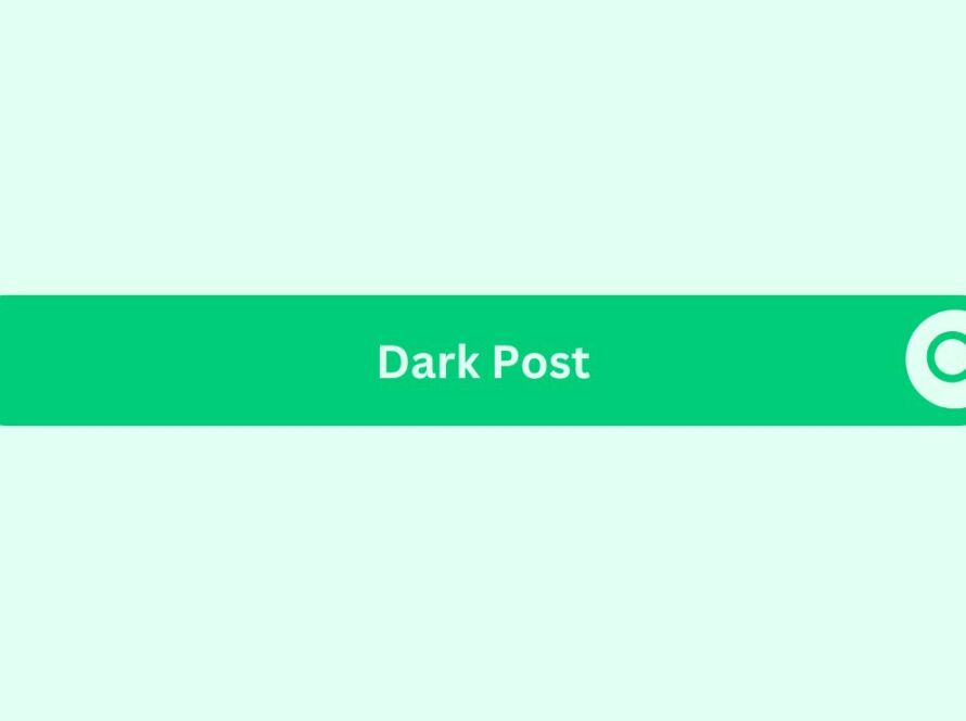 Dark Post - Marketing Glossary