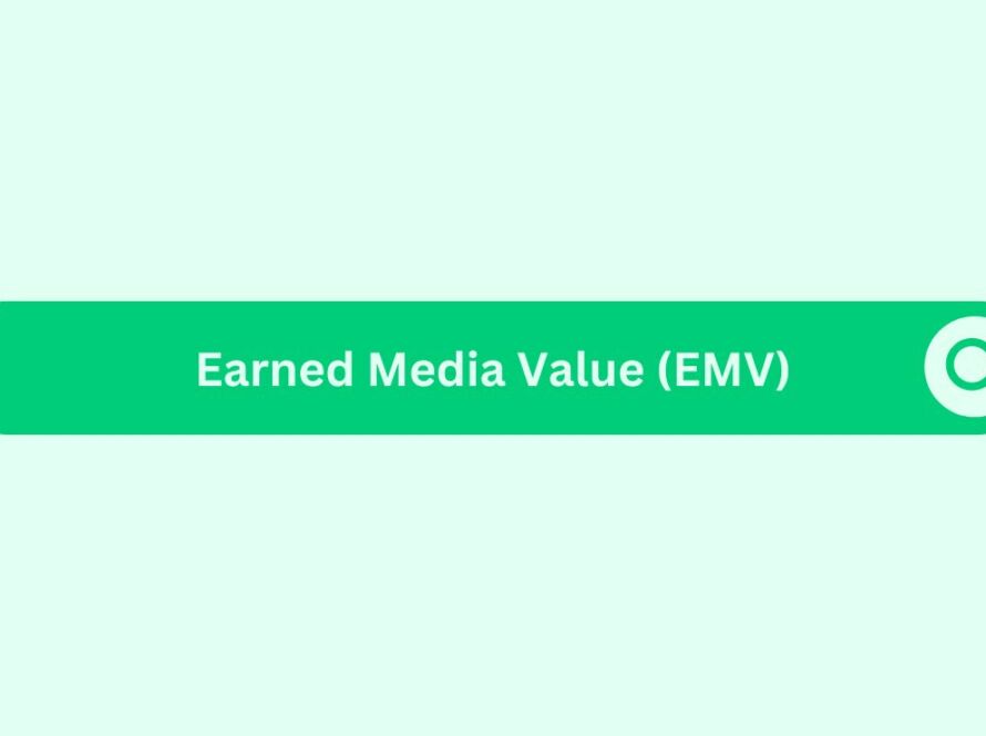 Earned Media Value (EMV)- Marketing Glossary