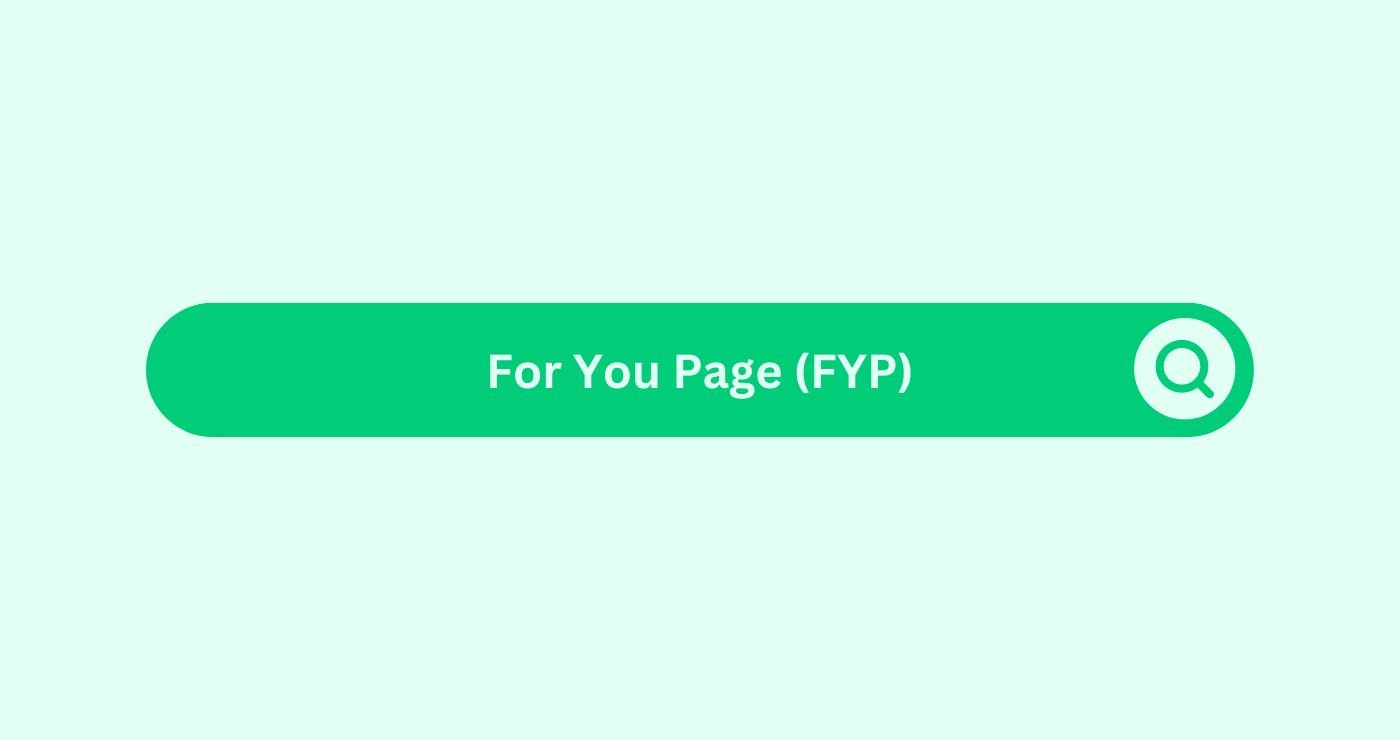 For-You-page-FYP- Marketing Glossary