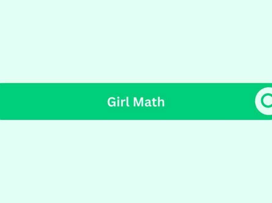 Girl-Math- Marketing Glossary