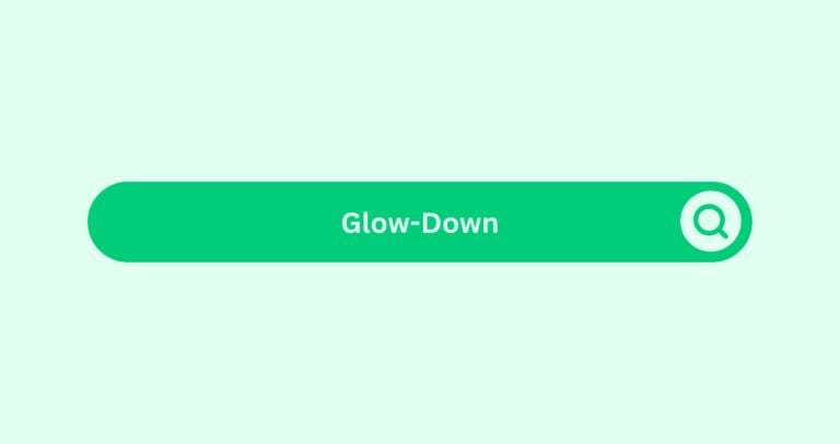 Glow-Down- Marketing Glossary