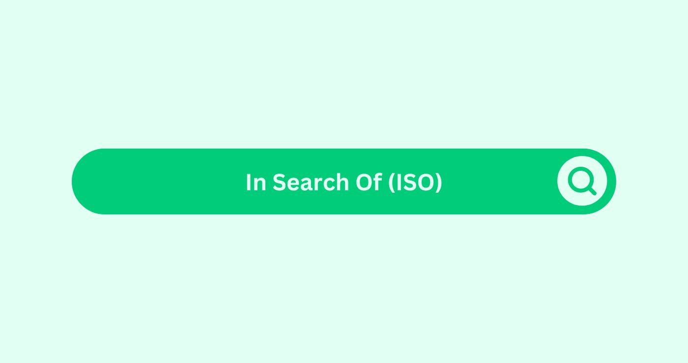 In Search Of(ISO)