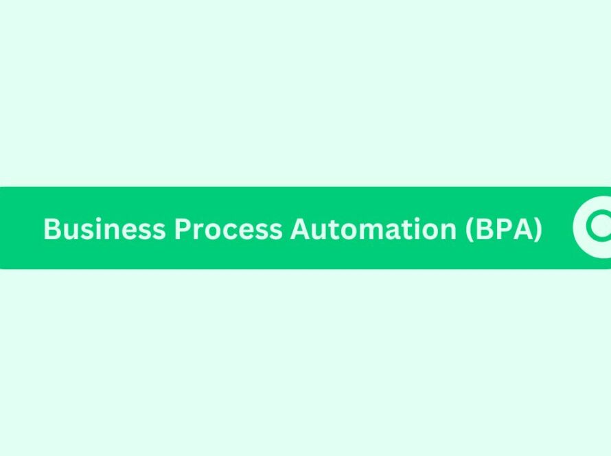 Business Process Automation (BPA)