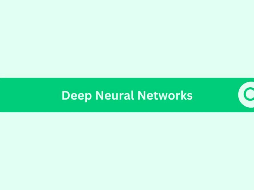 Deep Neural Networks