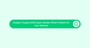 Blog Template - Google August 2025 - Spam Update