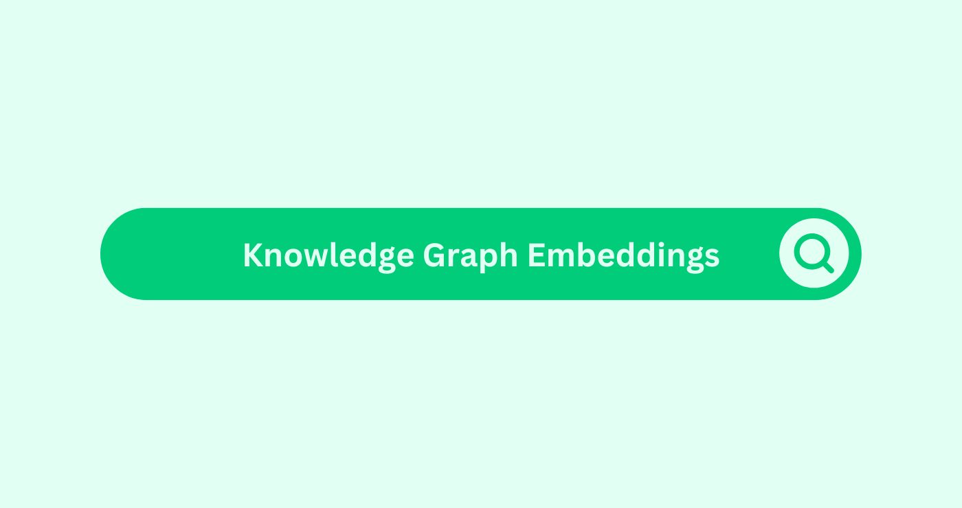 Knowledge Graph Embeddings