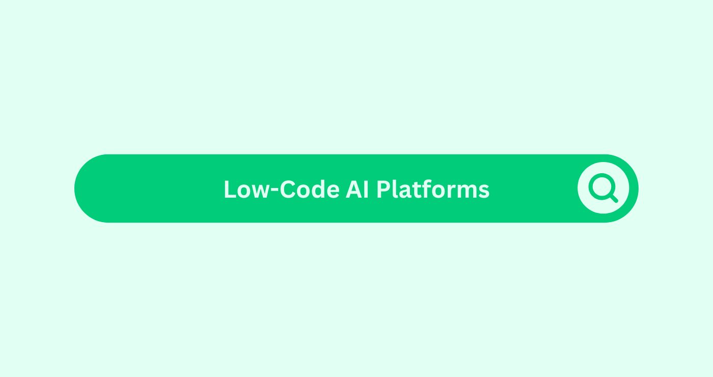 Low-Code AI Platforms