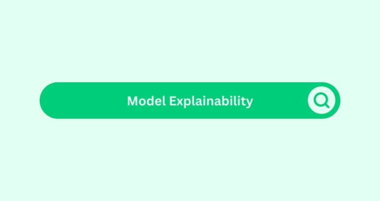 Model Explainability