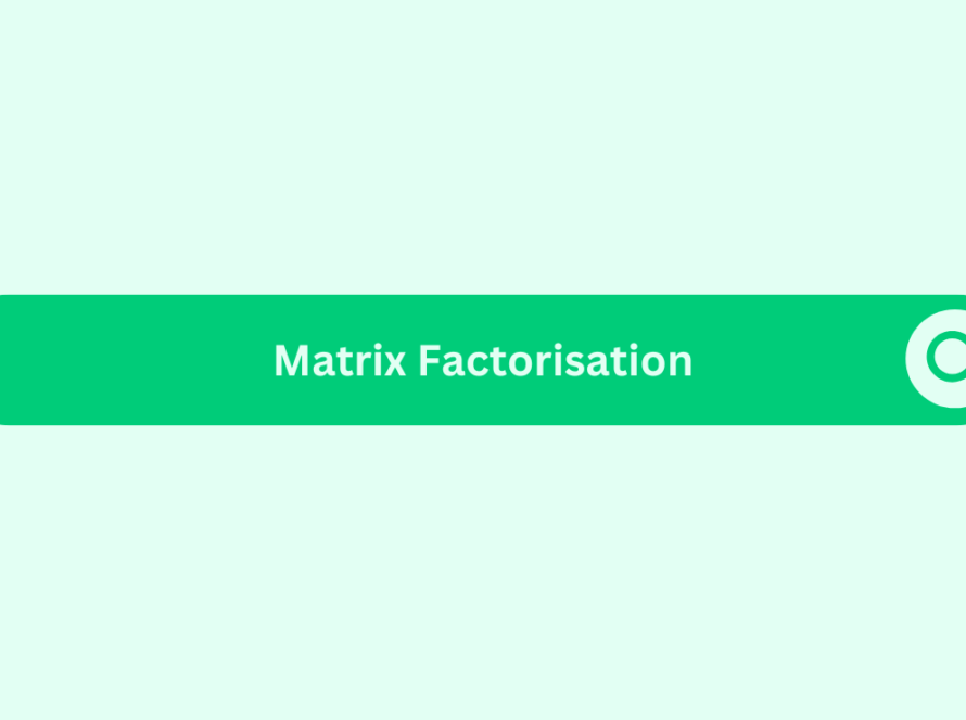 Matrix Factorisation