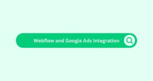 webflow & google ads integration