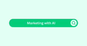 Marketing with AI